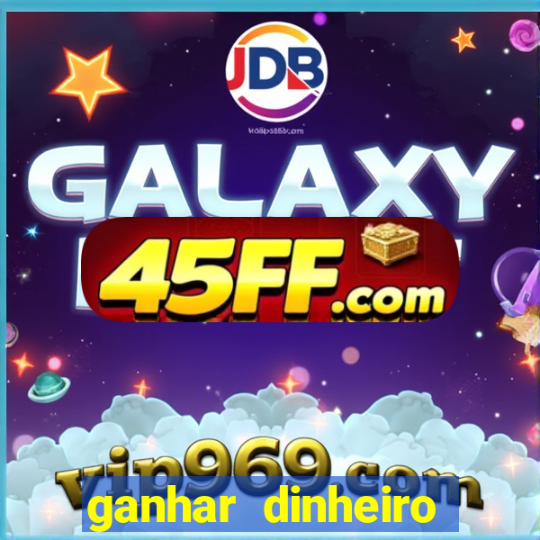 ganhar dinheiro jogando sem depositar